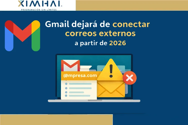 Gmail elimina la conexión de correos externos: qué significa y a quién afecta